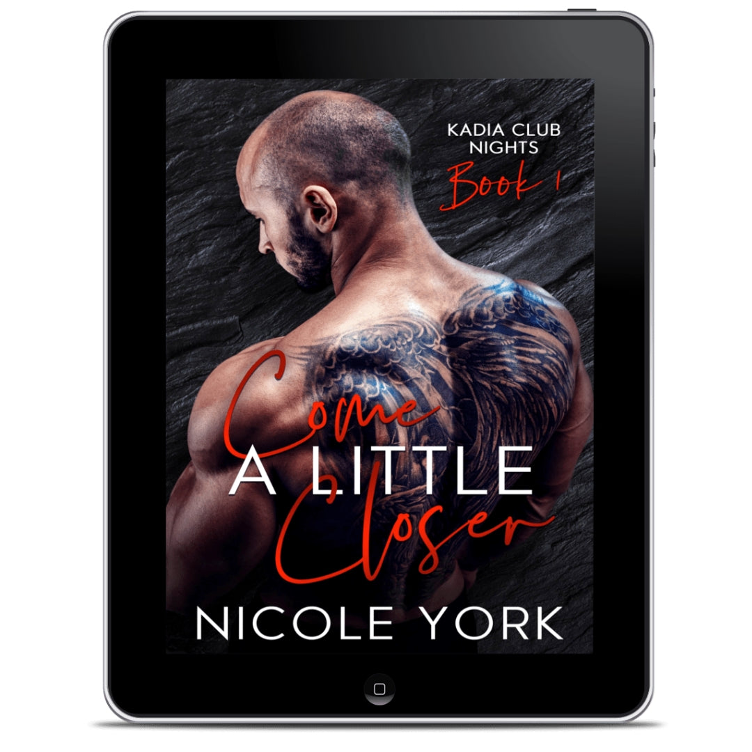 Come a Little Closer (Kadia Club Nights Book 1)