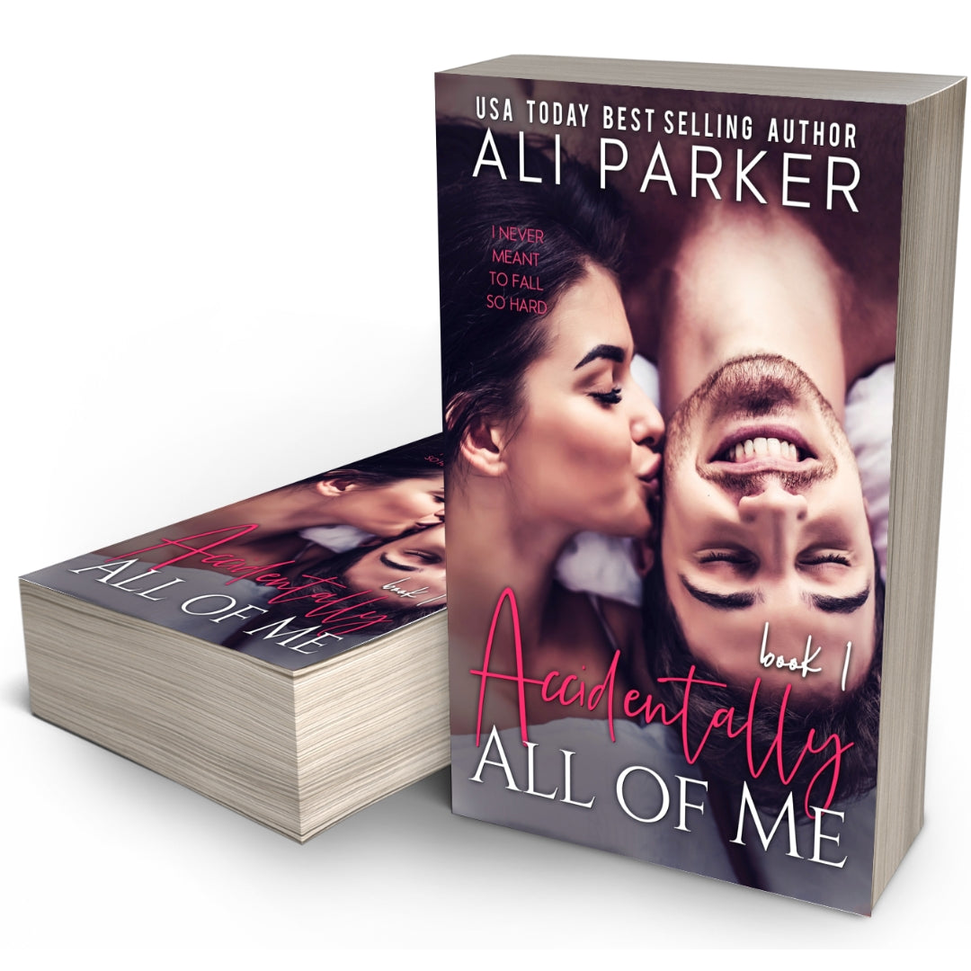 Accidentally All Of Me, book 1