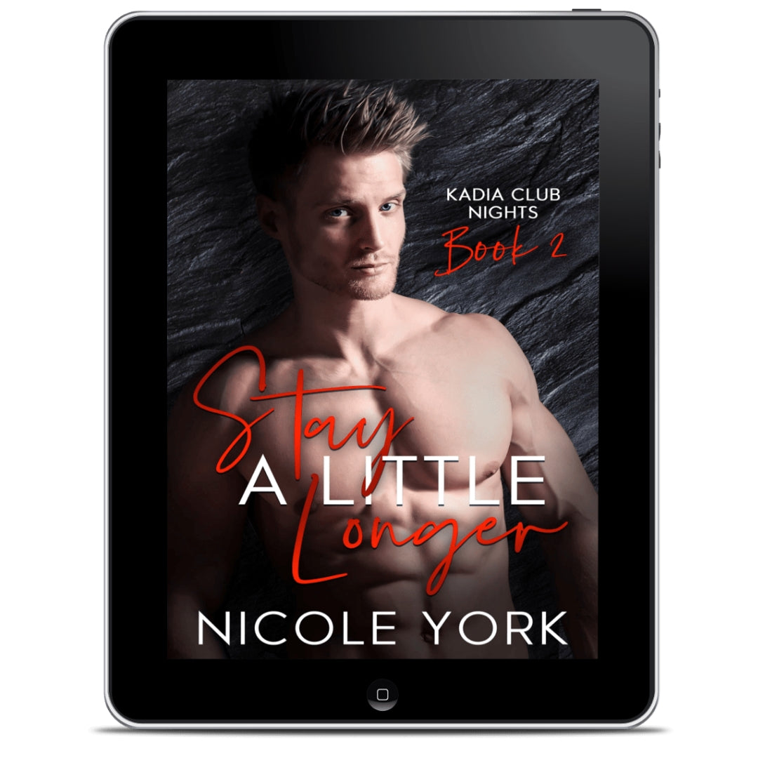 Stay A Little Longer (Kadia Club Nights Book 2)