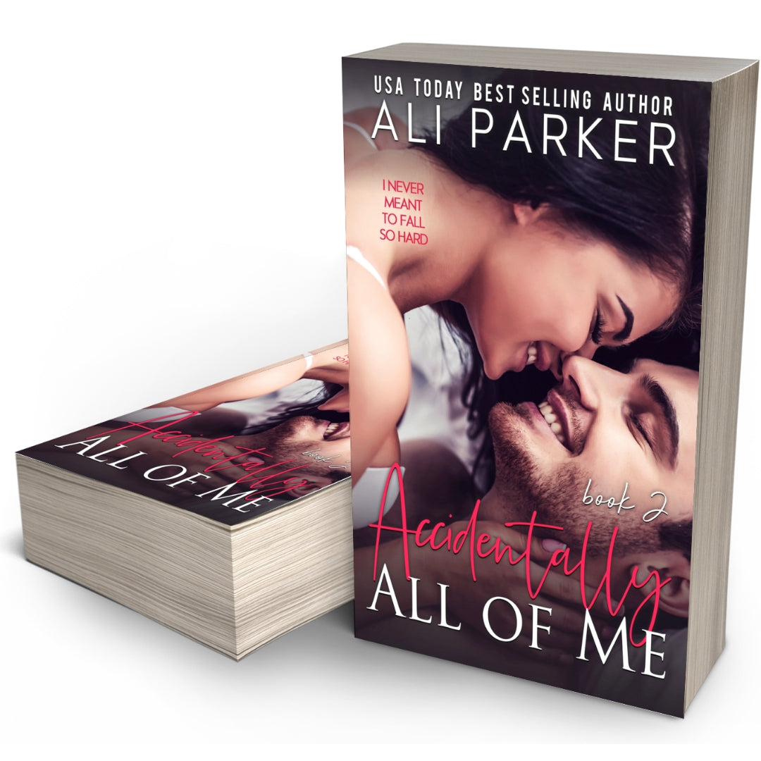 Accidentally All Of Me, book 2