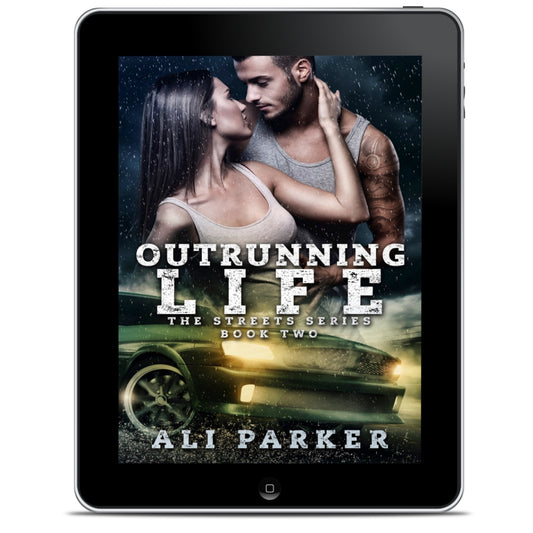 Outrunning Life (The Streets Book 2)